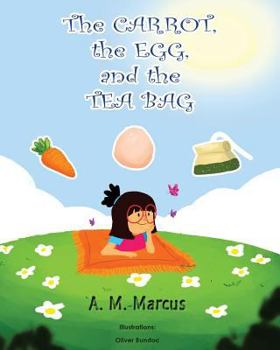 Paperback Children's Book: The Carrot, the Egg and the Tea Bag Book