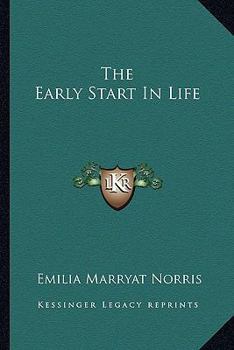 Paperback The Early Start In Life Book