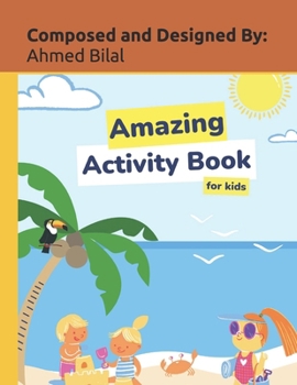 Paperback Amazing Worksheet Activity Book for Kids!: Unleash the Fun Book