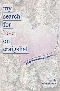 Paperback My Search For Love On Craigslist Book