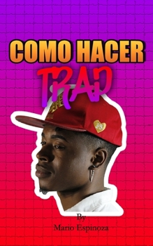 Paperback Como Hacer Trap [Spanish] Book