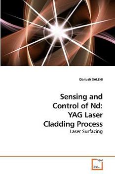 Paperback Sensing and Control of Nd: YAG Laser Cladding Process Book