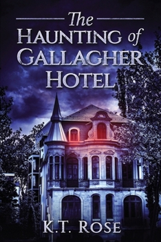 Paperback The Haunting of Gallagher Hotel: A Chilling Haunted House Horror Novel Book