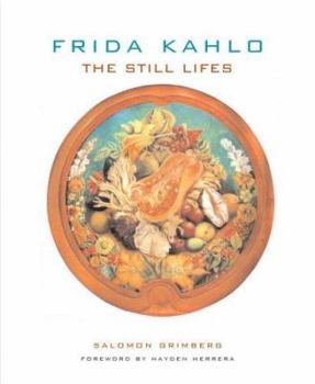 Hardcover Frida Kahlo: The Still Lifes Book