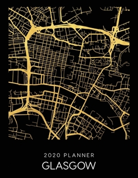 Paperback 2020 Planner Glasgow: Weekly - Dated With To Do Notes And Inspirational Quotes - Glasgow - Scotland Book