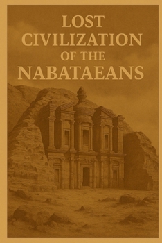 Paperback Lost Civilization of the Nabataeans Book