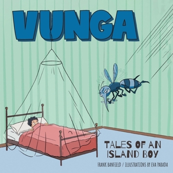 Paperback Vunga: Tales of an Island Boy Book
