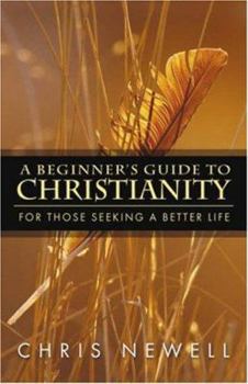 Hardcover A Beginner's Guide to Christianity Book
