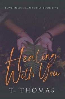 Paperback Healing With You Book