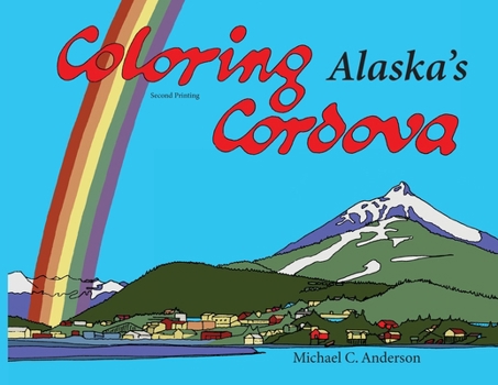 Paperback Coloring Alaska's Cordova Book