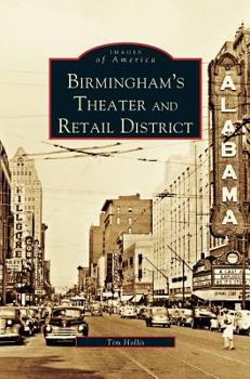 Birmingham's Theater and Retail District - Book  of the Images of America: Alabama