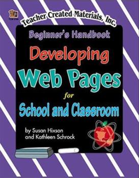 Paperback Developing Web Pages for School and Classroom Book