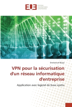 Paperback VPN pour la sécurisation d'un réseau informatique d'entreprise [French] Book