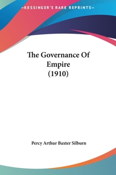 Hardcover The Governance of Empire (1910) Book