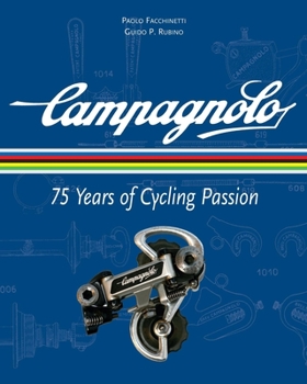 Hardcover Campagnolo: 75 Years of Cycling Passion Book