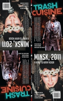 Paperback Trash Cuisine & Minsk 2011: Two Plays by Belarus Free Theatre Book