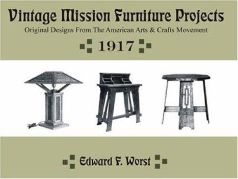 Paperback Vintage Mission Furniture Projects: Original Designs from the American Arts and Crafts Movement Book