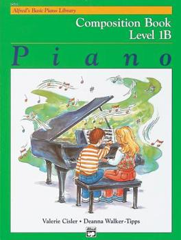 Alfred's Basic Piano Library Piano: Composition Book Level 1B (Alfred's Basic Piano Library)