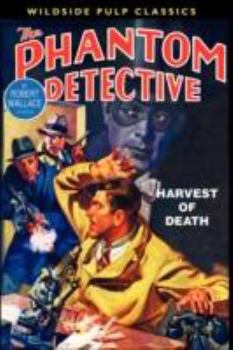 Paperback The Phantom Detective: Harvest of Death Book
