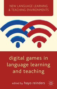 Hardcover Digital Games in Language Learning and Teaching Book