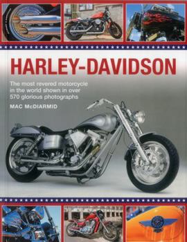 Paperback Harley-Davidson: The Most Revered Motorcycle in the World Shown in Over 570 Glorious Photographs Book