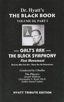 Paperback Galt's Ark, Part 1: The Black Symphony: First Movement Book