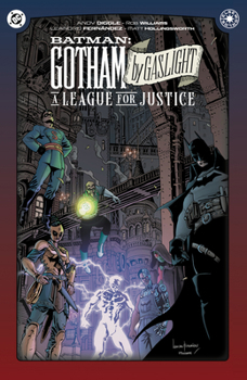 Hardcover Batman: Gotham by Gaslight: A League for Justice Book
