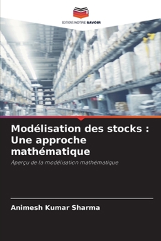 Modélisation des stocks : Une approche mathématique: Aperçu de la modélisation mathématique
