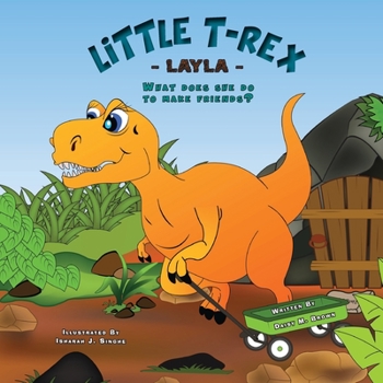 Paperback Little T-Rex Layla: What does she do to make friends? Book