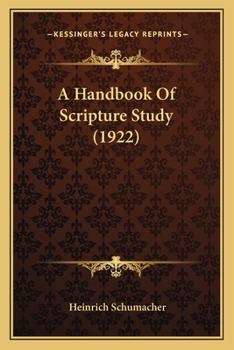 Paperback A Handbook Of Scripture Study (1922) Book