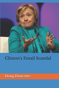 Paperback Clinton's Email Scandal Book