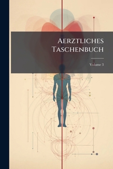 Paperback Aerztliches Taschenbuch; Volume 3 Book