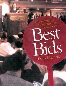 Hardcover Best Bids: The Insider's Guide to Buying at Auction Book