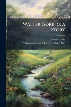 Paperback Walter Goring: A Story: 2 Book