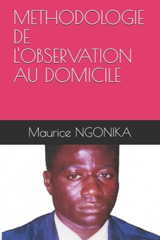 Paperback Methodologie de l'Observation Au Domicile [French] Book