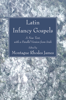 Paperback Latin Infancy Gospels Book