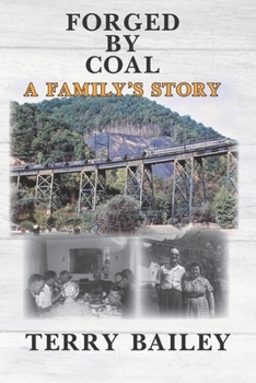 Paperback Forged by Coal: A Family's Story Book