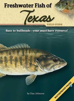 Paperback Freshwater Fish of Texas Field Guide [With Waterproof Pages] Book