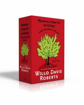 Mysteries to Keep You Up All Night: A Willo Davis Roberts Collection: The View from the Cherry Tree; Megan's Island; Hostage; Scared Stiff