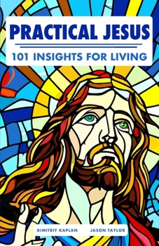 Paperback Practical Jesus: 101 Insights for Living Book