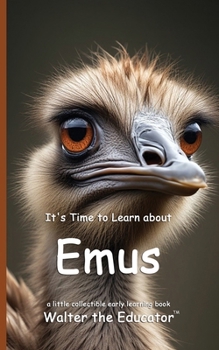 Paperback It's Time to Learn about Emus Book