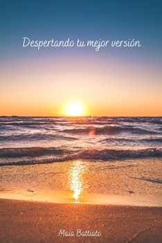 Paperback Despertando tu mejor versión: Autoyuda y superación personal [Spanish] Book