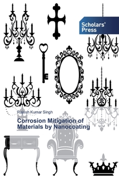 Paperback Corrosion Mitigation of Materials by Nanocoating Book