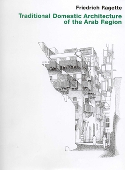 Hardcover Traditional Domestic Architecture of the Arab Region Book