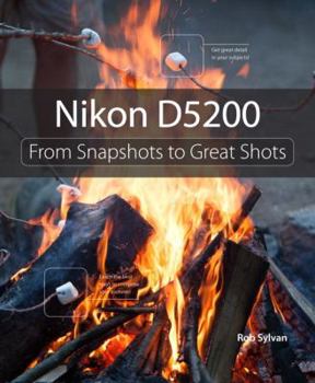 Paperback Nikon D5200: From Snapshots to Great Shots Book