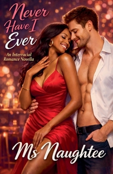 Paperback Never Have I Ever: An Interracial Romance Novella Book