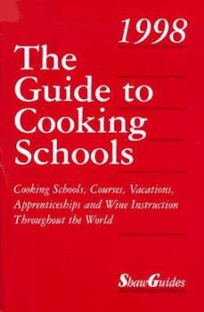 Paperback The Guide to Cooking Schools 1998 (10th ed) Book
