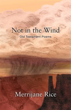 Paperback Not in the Wind: Old Testament Poems Book