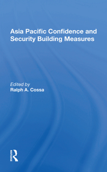 Paperback Asia Pacific Confidence and Security Building Measures Book