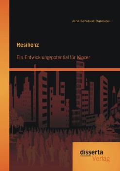 Paperback Resilienz: Ein Entwicklungspotential für Kinder [German] Book